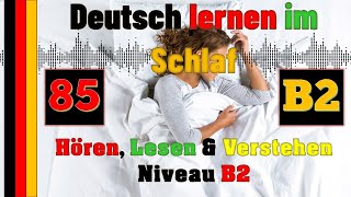 Deutsch lernen im Schlaf & Hören, Lesen und Verstehen-b2-85 - 🇸🇾🇦🇿🇹🇷🇨🇳🇺🇸🇫🇷🇯🇵🇪🇸🇮🇹🇺🇦🇵🇹🇷🇺🇬🇧🇵🇱🇮🇶🇮🇷🇹🇭🇷🇸
