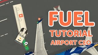 Airport CEO | Fuel Tutorial