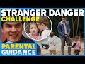 Parents watch how children react when approached by a stranger | Parental Guidance | Channel 9