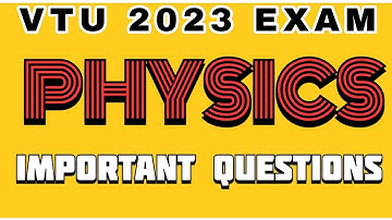 MOST IMPORTANT QUESTIONS OF APPLIED PHYSICS FOR ALL BRANCHES 2023 VTU EXAM #vtu #vtuexams