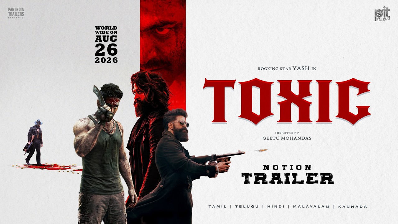 TOXIC - Notion Trailer | Yash | Nayanthara | Rukmini | Kiara Advani | Geethu Mohandas | Jeremy Stack