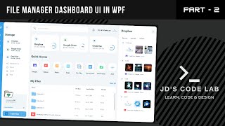 WPF C# | File Manager Dashboard UI Wpf Part - 2 (Jd's Code Lab)