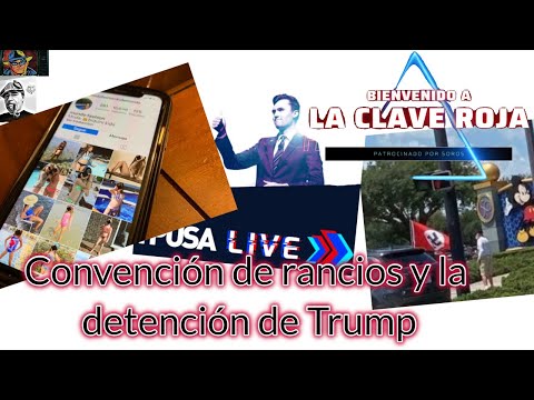 Convención de rancios y la detención de Trump