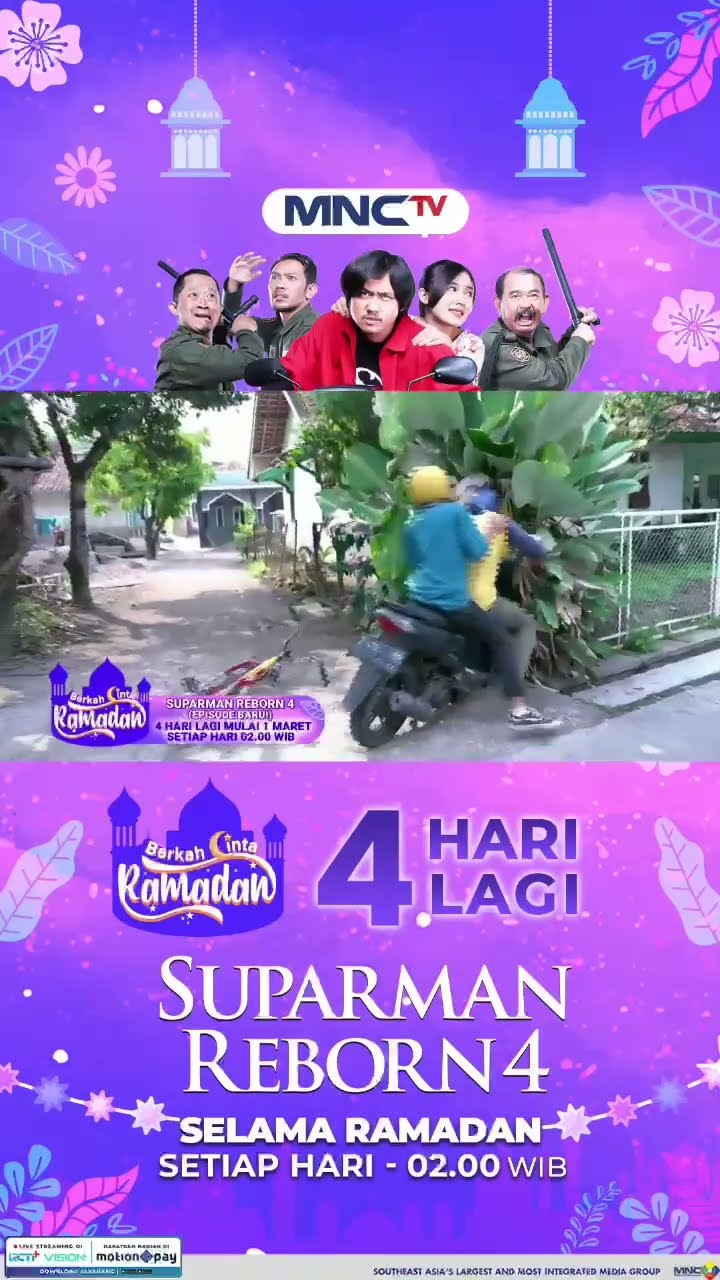 SUPARMAN REBORN 4 SIAP BERAKSI DI RAMADAN, NANTIKAN 4 HARI LAGI DI MNCTV