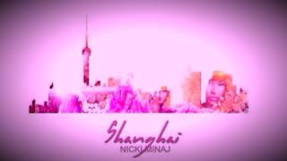 Nicki Minaj - Shanghai (feat. Lil Durk & Erica Banks)[MASHUP]