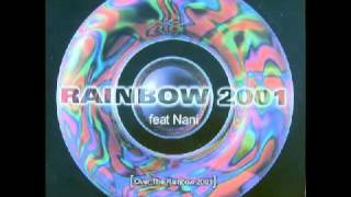 Rainbow 2001 Feat. Nani - Over The Rainbow