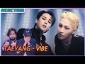 Taeyang  vibe feat jimin of bts kpop artist reaction
