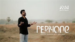 Periyone | Cover Song | K Krishna