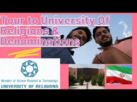 A Tour to University of Religions and Denominations | Qom City, Iran | Admission Guidelines | URDU