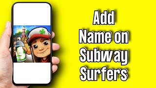 How to Add Name on Subway Surfers 2024 (Manual Name) screenshot 4