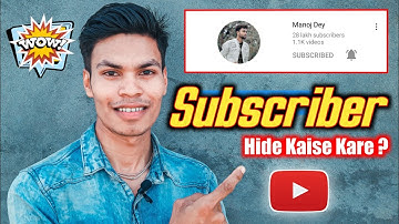 "Subscribers Hide" on YouTube Channel- Subscriber Hide कैसे करें ? @ManojDey