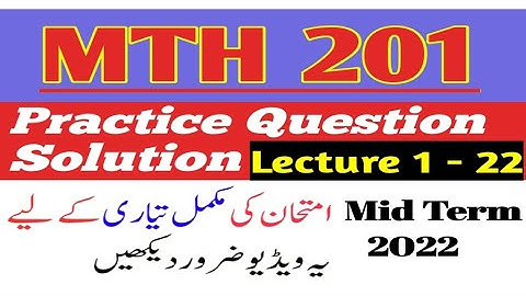 MTH 201 Practice Questions solution midterm preparation 2022