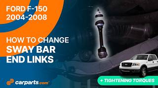 How to replace the Front Sway Bar End Links 2004 - 2008 Ford F-150 🚗