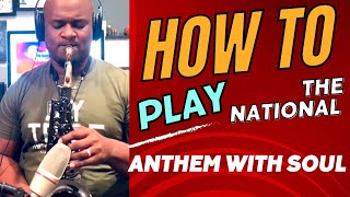 How to play the National Anthem with Soul part 3🎷#memorialday #saxophone #saxophonetutorial