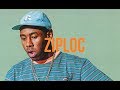 Tyler the creator  ziploc lyrics new song