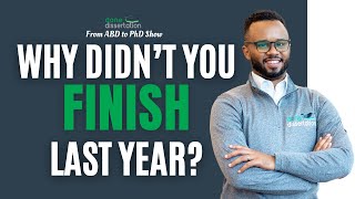 How to Overcome the Regret of Not Finishing Your Dissertation in 2023