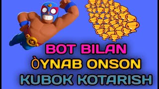 BRAWL STARS BOTLA BILAN TUSHIB KUBOK ONSON KÒTARISH UZBEKCHA