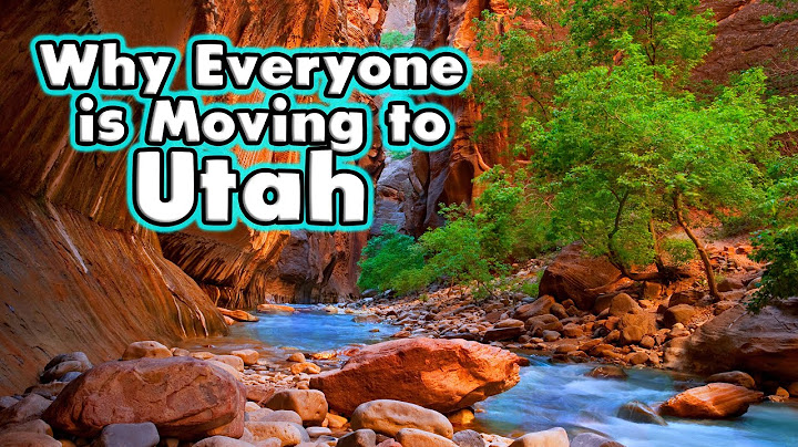 Why Is Everyone Moving to Utah?