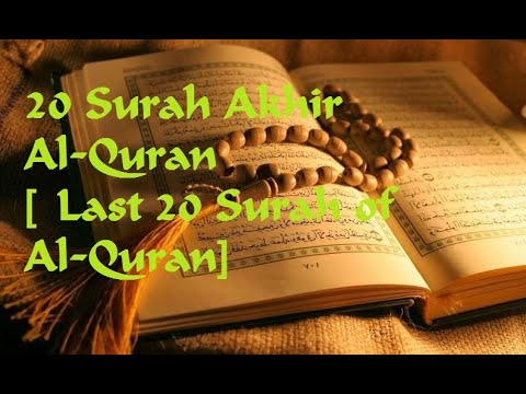 20 Surah Akhir Al Quran Surah Pendek Mudah Hafal Last 20 Surah In Al Quran Short Easy  20 Surah Akhir Al Quran Surah Pendek Mudah Hafal Last 20 Surah In Al Quran Short Easy