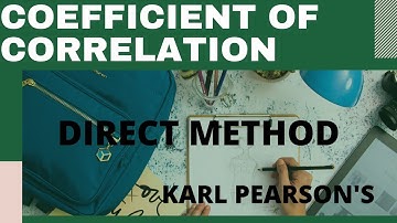 | Coefficient of correlation | Karl Pearson