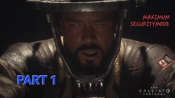 The Callisto Protocol 4K Maximum Security PT1