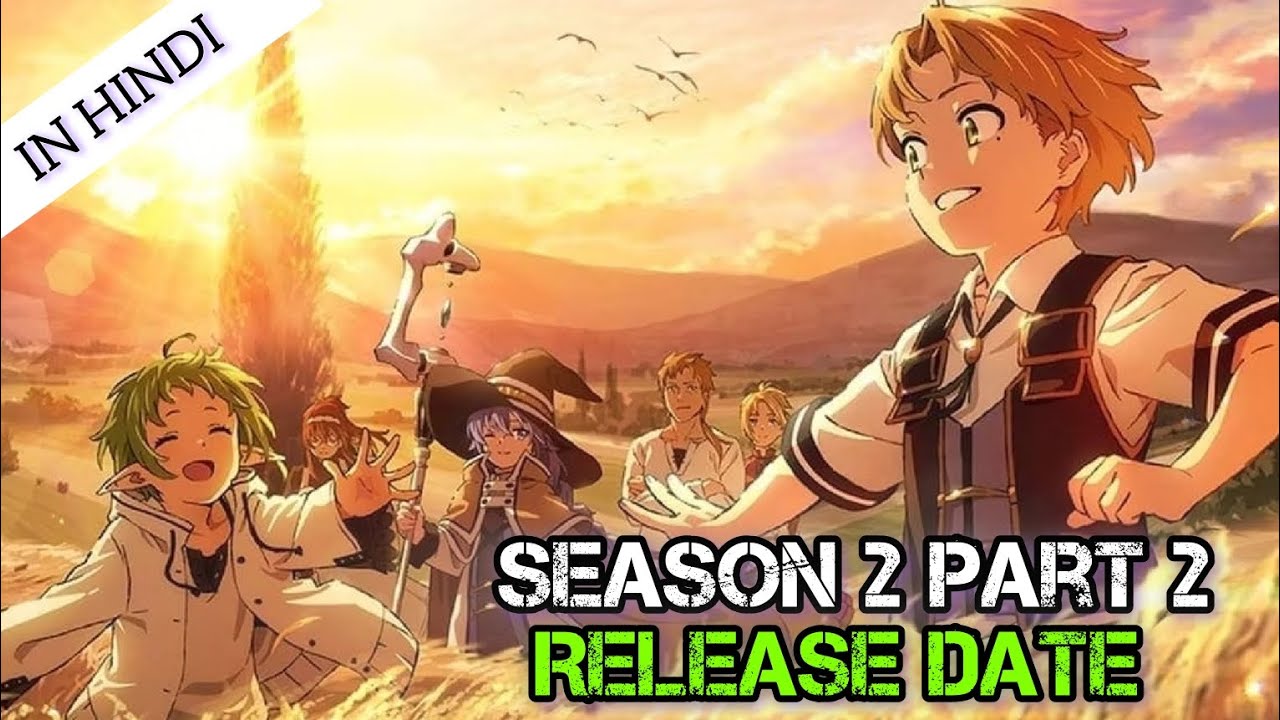MUSHOKU TENSEI SEASON 2 PART 2 HINDI DUBBED RELEASE DATE?? 😳ll #mushoku