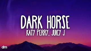 Katy Perry - Dark Horse (Lyrics) ft. Juicy J