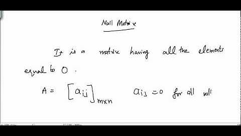 What is the Null matrix?