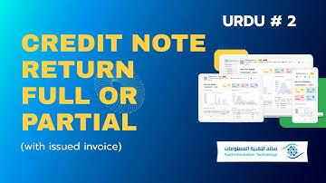 How to issue Credit Note Full/Partial with Invoice already issued - URDU STEP BY STEP (SAID ERP)