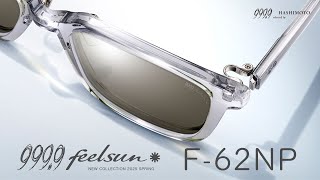 999.9] Four Nines 2025 SPRING new sunglasses model F-62NP