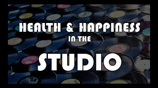 Making Records with Eric Valentine -  Health & Happiness in the Studio