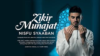 Zikir Munajat Nisfu Syaaban