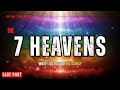 The 7 Heavens Explained: What Lies Beyond the Stars | Before Time Began