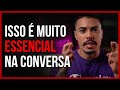 AS REGRAS PARA TER UMA BOA CONVERSA COM AS MULHERES | CORTES DO FE ALVES