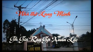 Nhà thờ Lang Minh.Giáo hạt Gia Ray.Giáo phận Xuân Lộc