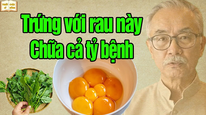 Ăn Trứng Với 8 Rau Này, Chẳng Khác Gì Thuốc Tiên Chữa Tỷ Bệnh