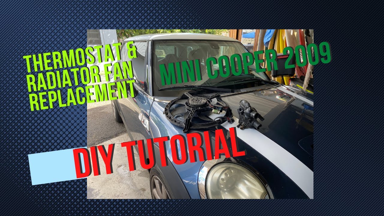 Mini Cooper 2009 Thermostat & Fan replacement - DIY - YouTube