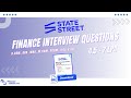 State street Interview Questions and Answers Finance 2025-26 #Statestreet #interview