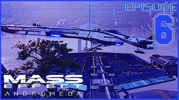 Mass Effect: Adromeda | Ep 6 | Climbing Aboard The Tempest (Let