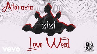 Zizi - Love Weed