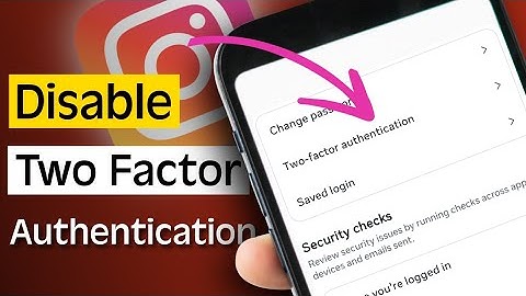 How to off Two Factor Authentication in Instagram