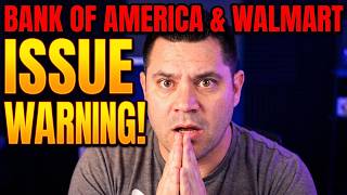 Bank Of America Walmart Issue Major Warnings