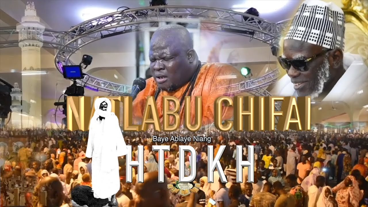 (Matlabou Chifai) Baye Ablaye Niang HTDKH Magal 2019