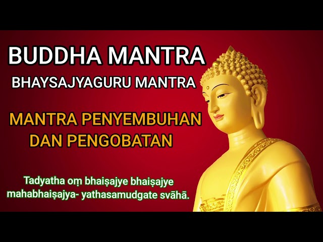 MANTRA PENYEMBUHAN - BUDDHA MANTRA class=