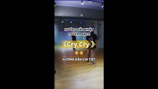 Hướng dẫn nhảy chi tiết "Cry Cry" Tara | Kame Dance Studio