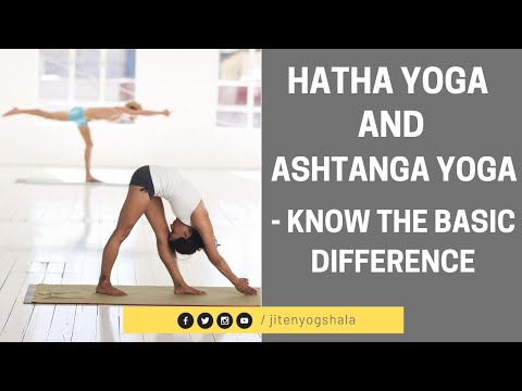 Video: Alin ang mas mahusay na Hatha o Ashtanga yoga?