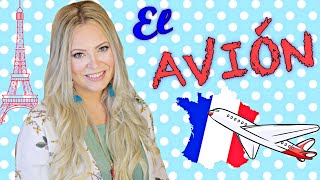 Aprender FRANCÉS fácil y rápido 🇫🇷  EL AVIÓN - VIAJAR A FRANCIA