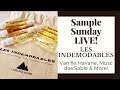 Sample Sunday LIVE | Les Indemodables | Vanille Havane, Musc des Sables & More!