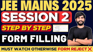 JEE Mains Session 2 Registration 2025 Started✅ | How to Fill Jee Mains Form 2025 Session 2|JEE April