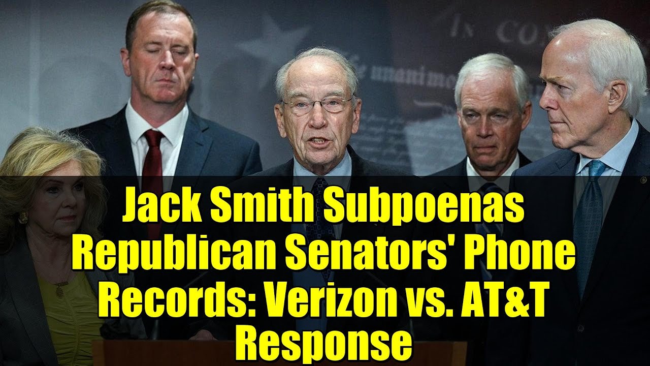 Jack Smith Subpoenas Republican Senators' Phone Records: Verizon vs. AT&T Response